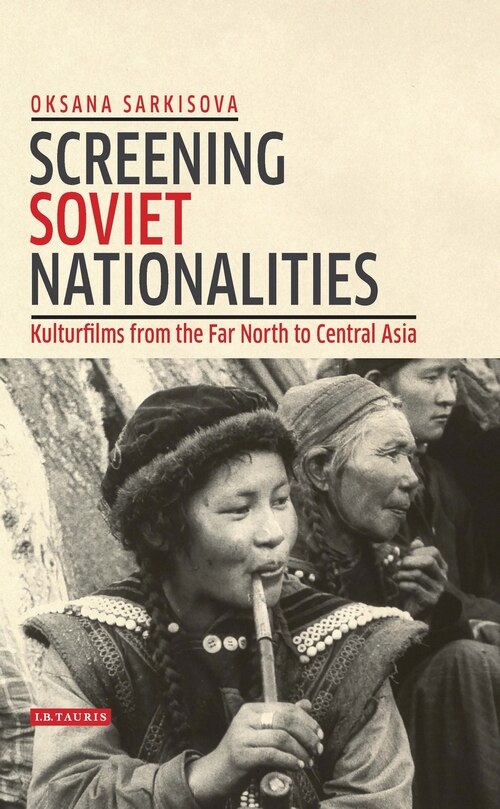 Front cover_Screening Soviet Nationalities