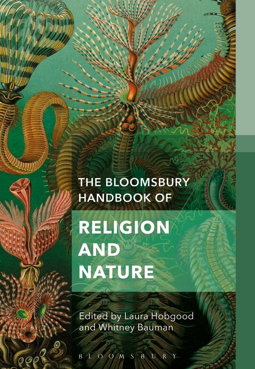 Couverture_The Bloomsbury Handbook Of Religion And Nature