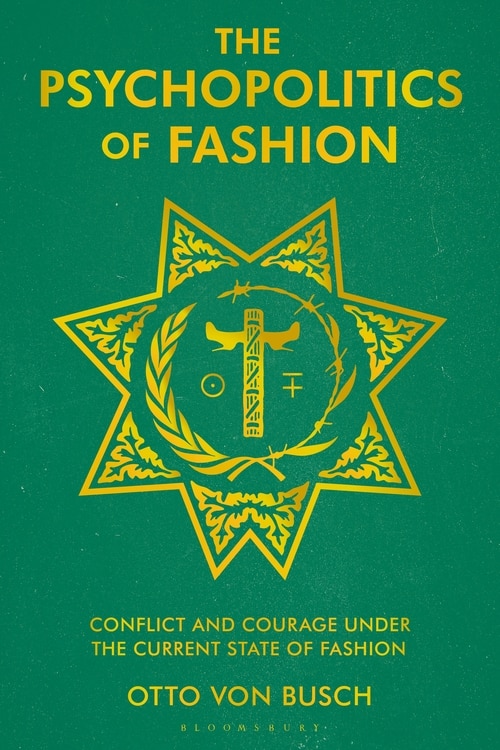 Front cover_The Psychopolitics Of Fashion