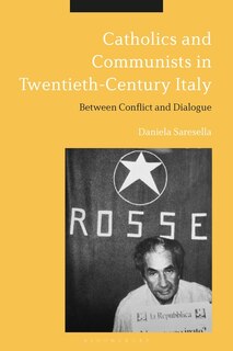 Front cover_Catholics and Communists in Twentieth-Century Italy