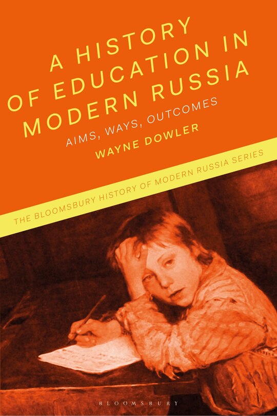 Front cover_A History of Education in Modern Russia
