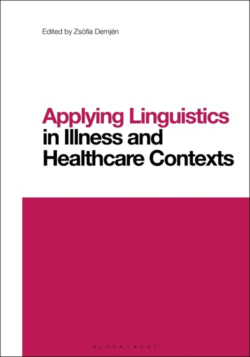 Front cover_Applying Linguistics in Illness and Healthcare Contexts