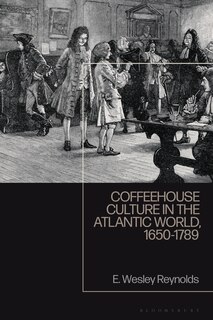 Couverture_Coffeehouse Culture In The Atlantic World, 1650-1789