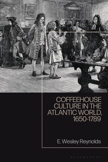 Couverture_Coffeehouse Culture in the Atlantic World, 1650-1789