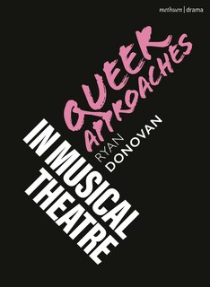 Front cover_Queer Approaches in Musical Theatre