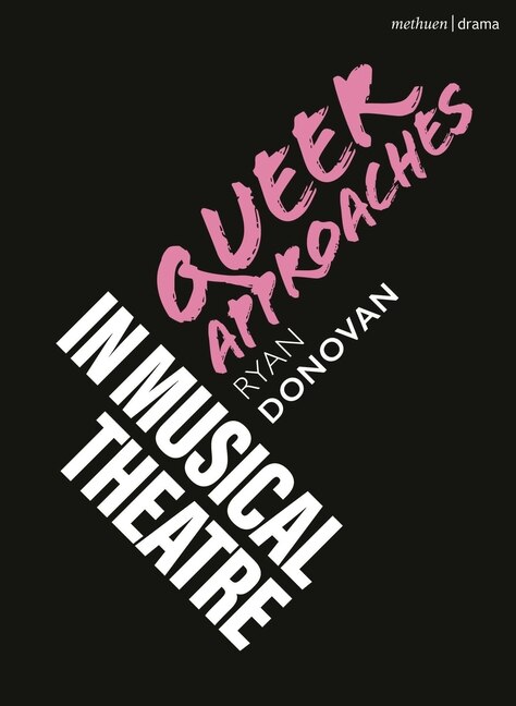 Front cover_Queer Approaches in Musical Theatre