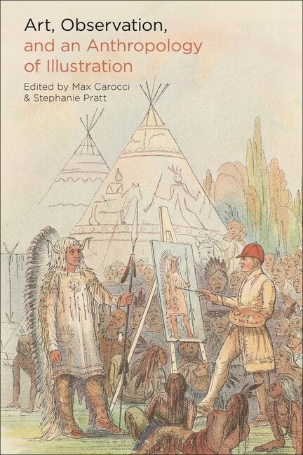 Front cover_Art, Observation, and an Anthropology of Illustration