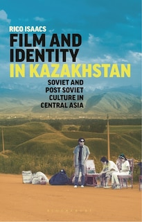 Front cover_Film And Identity In Kazakhstan