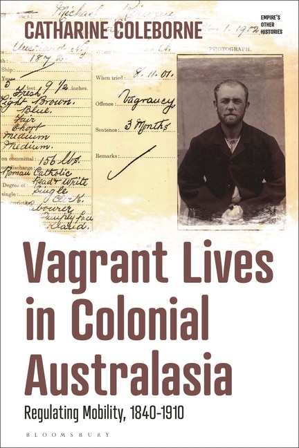 Front cover_Vagrant Lives in Colonial Australasia