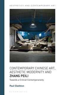 Front cover_Contemporary Chinese Art, Aesthetic Modernity And Zhang Peili