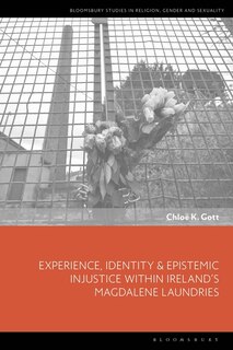 Front cover_Experience, Identity and Epistemic Injustice within Ireland's Magdalene Laundries