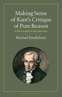 Front cover_Making Sense Of Kant's critique Of Pure Reason