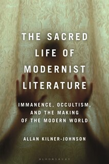 Front cover_The Sacred Life of Modernist Literature