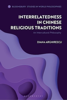 Front cover_Interrelatedness in Chinese Religious Traditions