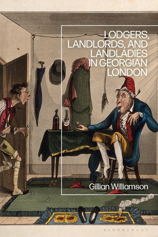 Front cover_Lodgers, Landlords, and Landladies in Georgian London