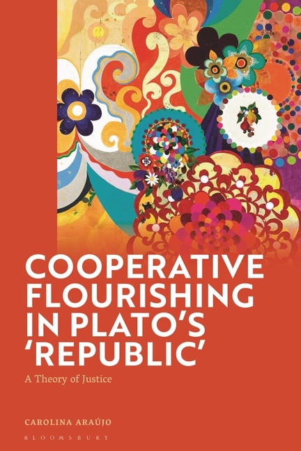 Front cover_Cooperative Flourishing in Plato's 'Republic'