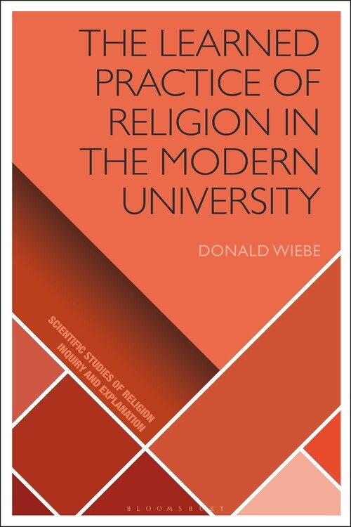 Front cover_The Learned Practice Of Religion In The Modern University