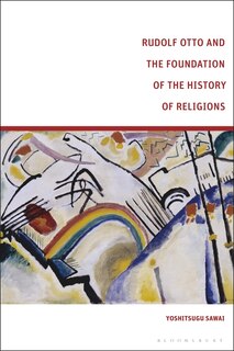 Couverture_Rudolf Otto And The Foundation Of The History Of Religions