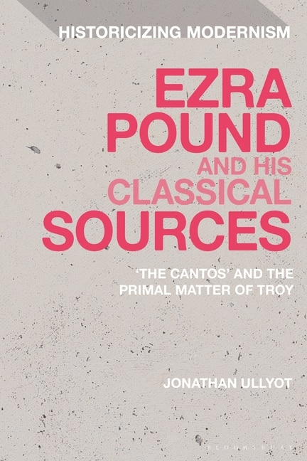 Couverture_Ezra Pound and His Classical Sources