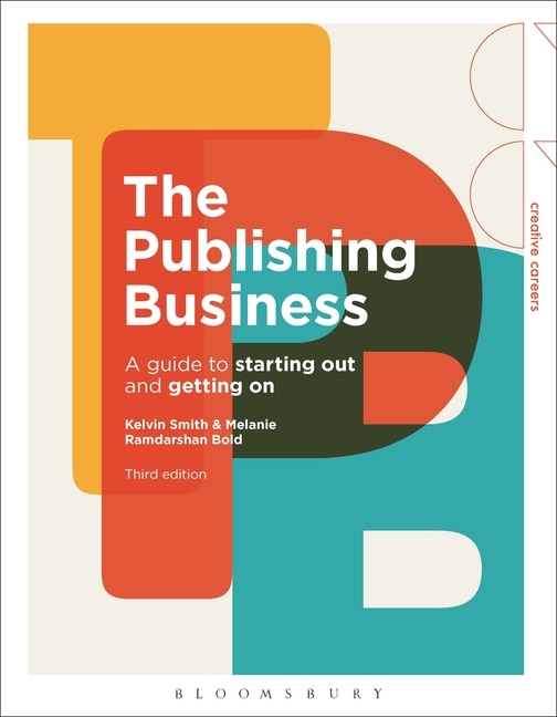 The Publishing Business: A Guide to Starting Out and Getting On image number 0