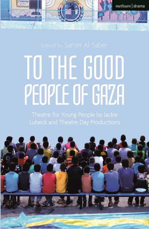 Front cover_To The Good People of Gaza