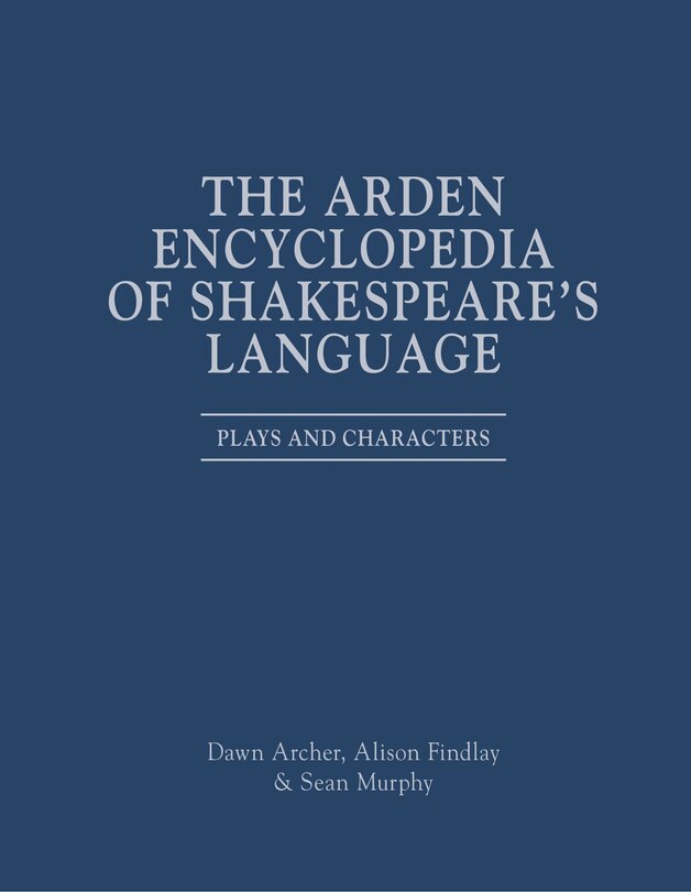 Front cover_The Arden Encyclopedia of Shakespeare's Language