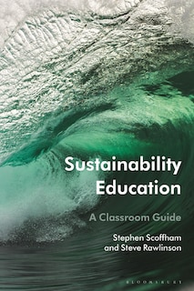 Sustainability Education: A Classroom Guide