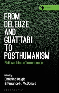 Front cover_From Deleuze and Guattari to Posthumanism