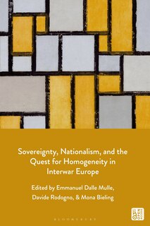 Front cover_Sovereignty, Nationalism, and the Quest for Homogeneity in Interwar Europe
