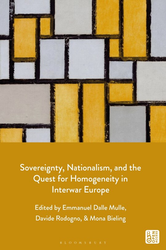 Front cover_Sovereignty, Nationalism, and the Quest for Homogeneity in Interwar Europe