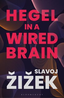 Front cover_Hegel In A Wired Brain