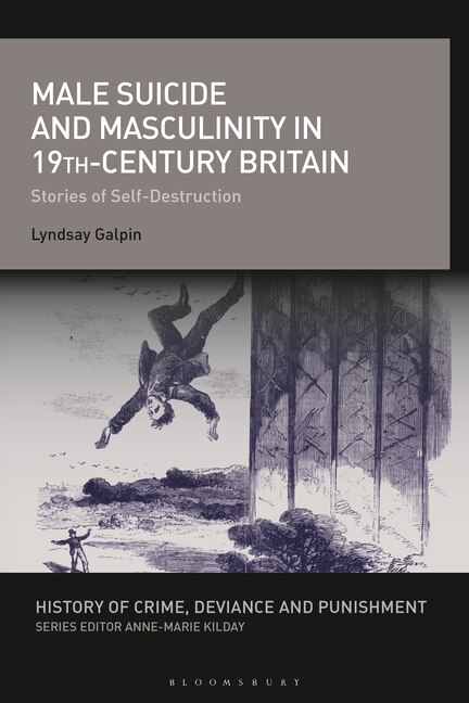 Front cover_Male Suicide and Masculinity in 19th-century Britain