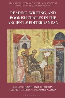 Couverture_Reading, Writing, and Bookish Circles in the Ancient Mediterranean
