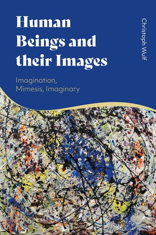Human Beings And Their Images: Imagination, Mimesis, Performativity
