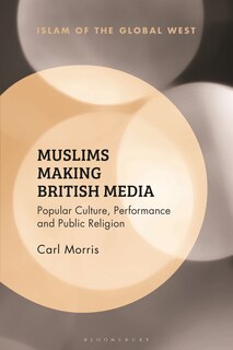 Front cover_Muslims Making British Media