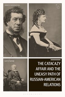 Front cover_The Catacazy Affair and the Uneasy Path of Russian-American Relations