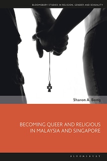 Front cover_Becoming Queer and Religious in Malaysia and Singapore