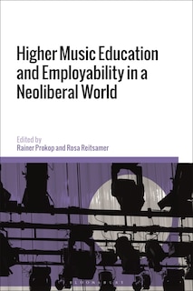 Front cover_Higher Music Education and Employability in a Neoliberal World