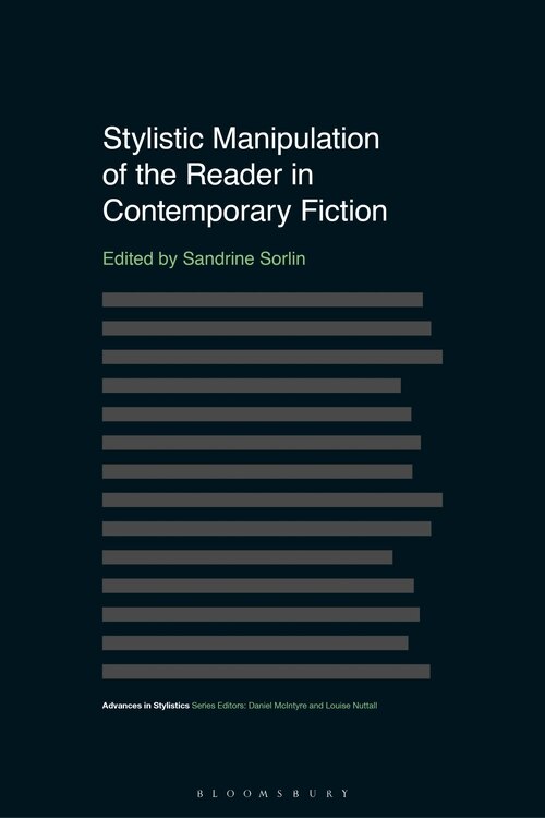 Front cover_Stylistic Manipulation Of The Reader In Contemporary Fiction