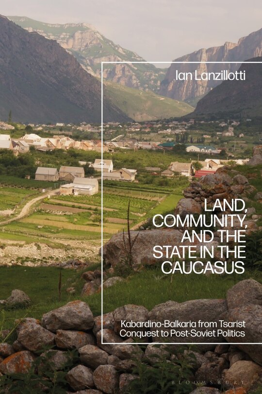 Couverture_Land, Community, and the State in the Caucasus