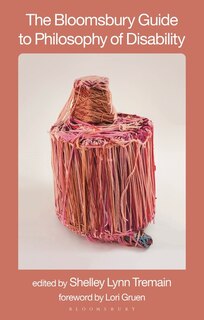 Front cover_The Bloomsbury Guide to Philosophy of Disability