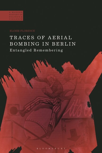 Front cover_Traces of Aerial Bombing in Berlin