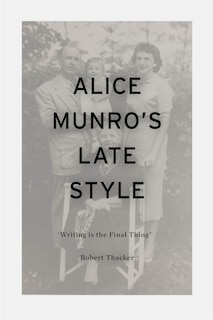 Front cover_Alice Munro's Late Style