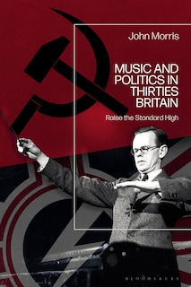 Front cover_Music and Politics in Thirties Britain