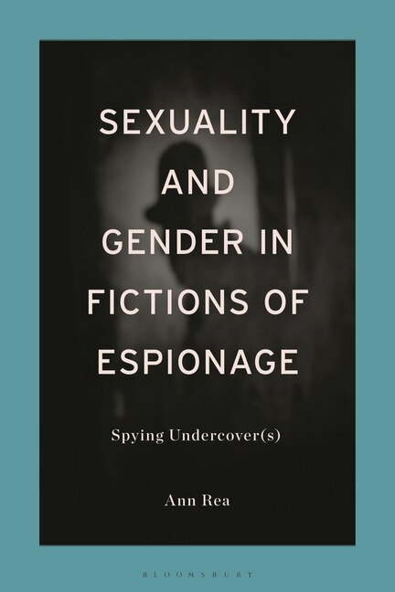 Couverture_Sexuality and Gender in Fictions of Espionage
