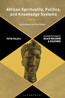 Couverture_African Spirituality, Politics, and Knowledge Systems