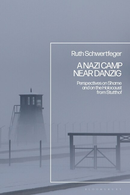 Front cover_A Nazi Camp Near Danzig