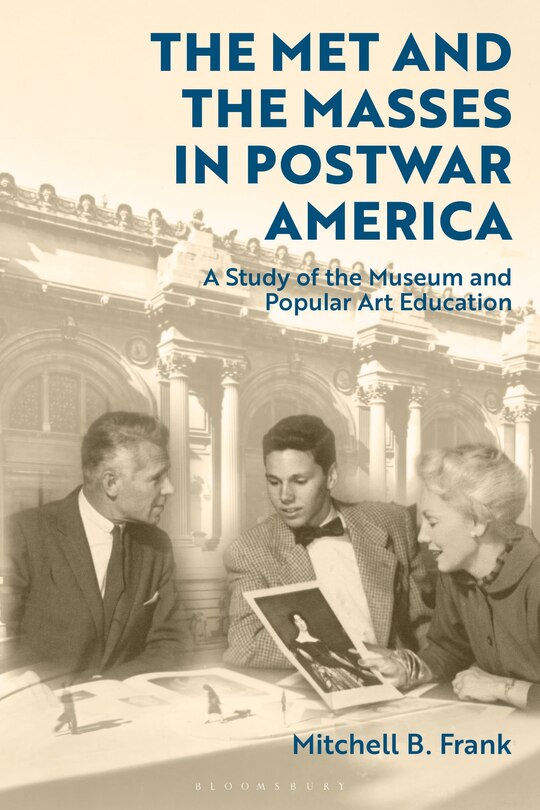 Couverture_Met and the Masses in Postwar America