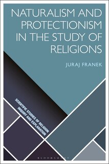 Front cover_Naturalism And Protectionism In The Study Of Religions