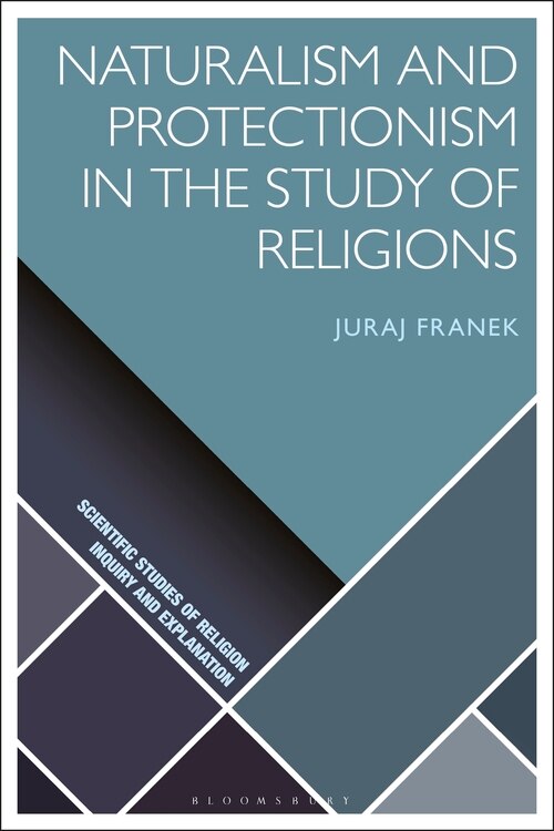 Front cover_Naturalism And Protectionism In The Study Of Religions